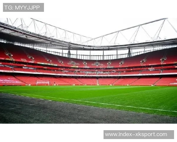 阿森纳酋长球场扩建计划启动预计投资5亿提升容量至7万以上